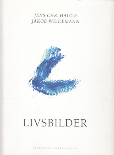 (WEIDEMANN) Livsbilder.