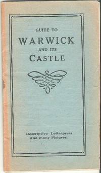 Guide to Warwick and Its Castle