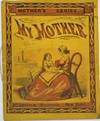 My Mother, Mother's Series