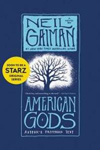 American Gods: Author&#039;s Preferred Text by Neil Gaiman - 2013-07-08