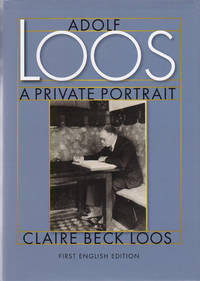 image of ADOLF LOOS: A Private Portrait.