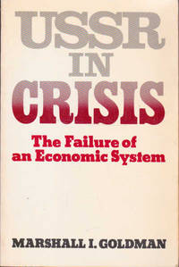 USSR. in Crisis: The Failure of an Economic System U. S.  S. R.