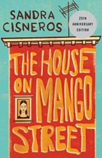 The House on Mango Street by Sandra Cisneros - 1991-04-03