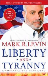 Liberty and Tyranny : A Conservative Manifesto