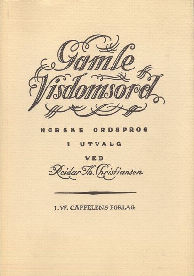 Gamle visdomsord. Norske ordsprog i utvalg. Ved…