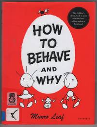 How To Behave and Why by Munro Leaf - 2002