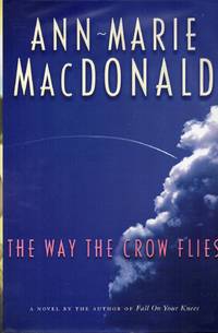 The Way the Crow Flies by MacDonald, Ann-Marie - 2003