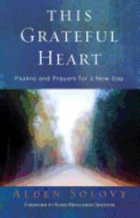 This Grateful Heart : Psalms and Prayers for a New Day