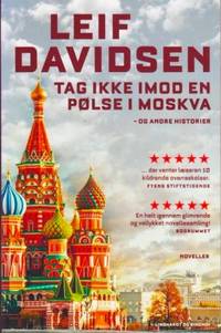 Tag ikke imod en pølse i Moskva og andre historier