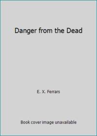 Danger from the Dead