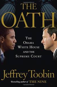 image of The Oath: The Obama White House and the Supreme Court