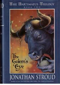 The Golem's Eye - The Bartimeus Trilogy Book Two