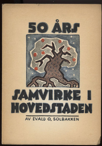 50 års samvirke i hovedstaden. Kristiania…