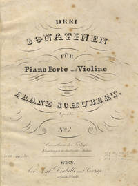 [D. 384]. Drei Sonatinen für Piano-Forte und Violine componirt ... Op. 137 ... No. 1. Pr. f.1.30 xC.M. [Parts]