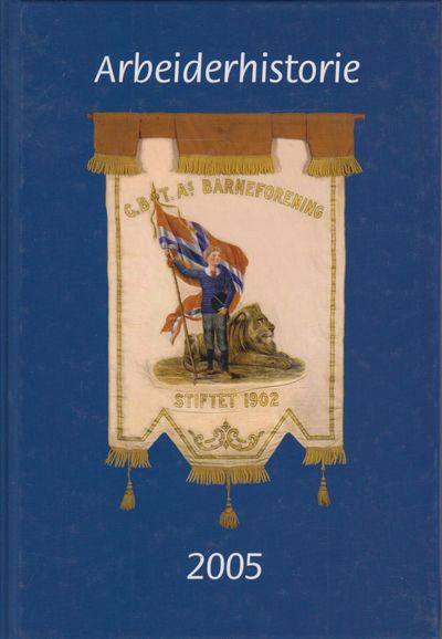 Arbeiderhistorie. Årbok for Arbeiderbevegelsens…