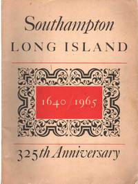 cover of SOUTHAMPTON LONG ISLAND 325TH ANNIVERSARY 1640 - 1965