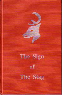 The Sign of the Stag - A Chimera by P. A J. E. / McKenna J. R. / McKenna - First Edition / First Printing - 1973 - from Monroe Bridge Books, SNEAB Member (SKU: 003297)