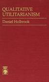 Qualitative Utilitarianism