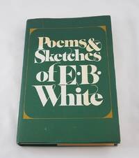 Poems & Sketches of E. B. White