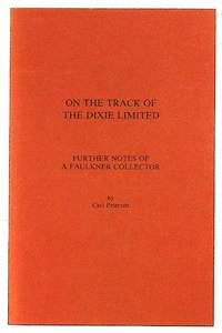 On the track of the Dixie Limited: further notes of a Faulkner collector