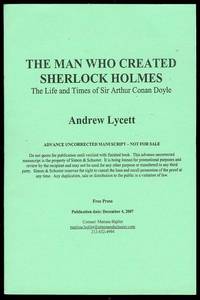 cover of The Man Who Created Sherlock Holmes: The Life and Times of Sir Arthur Conan Doyle