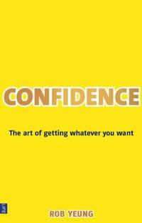 Confidence : The Power to do Anything You Want