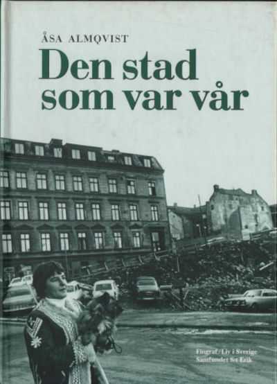 DEN STAD SOM VAR VÅR.