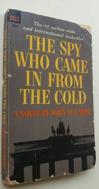 The Spy Who Came in from the Cold: A George Smiley Novel