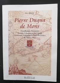 image of Pierre Dugua de Mons, gentilhomme royannais, premier colonisateur du Canada, Lieutenant général de la Nouvelle-France de 1603 â 1612