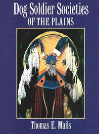 Dog Soldier Societies of the Plains