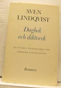 Dagbok och diktverk. En studie i Vilhelm Ekelunds…