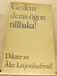 Ge dem deras ögon tillbaka! Dikter.