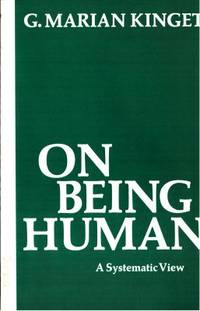 On Being Human. A Systematic View.