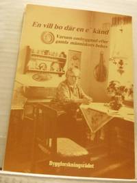 En vill bo där en e´  känd. Varsam ombyggnad…