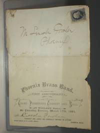 Phoenix Brass Band...First Anniversary, Grand Promenade Concert and Ball..1881