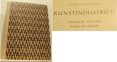Kunstindustrien. Tidsmiljø - teknikk - form og…