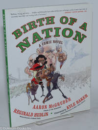 cover of Birth of a nation; a comic novel illustrations by Kyle Baker
