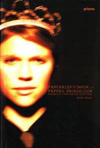 Kamikazekvinnor och pappas prinsessor. Kvinnliga…