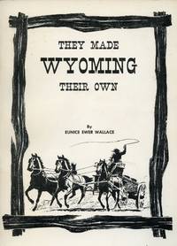 image of They Made Wyoming Their Own