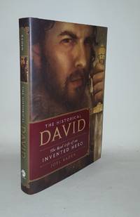 THE HISTORICAL DAVID The Real Life of an Invented Hero by BADEN Joel