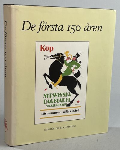 De första 150 åren. [Sydsvenska Dagbladet…