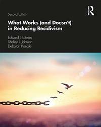 What Works (and Doesn't) in Reducing Recidivism