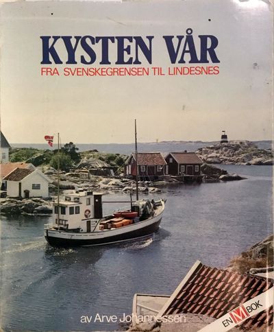 Kysten vår. Fra svenskegrensen til Lindesnes