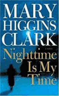 Nighttime Is My Time: A Novel