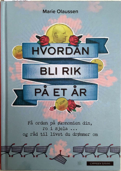 Hvordan bli rik på et år. Få orden på økonomien…