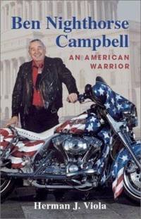 Ben Nighthorse Campbell : An American Warrior by Herman J. Viola - 2004