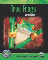 Tree Frogs (Complete Herp Care)