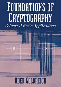 Foundations of Cryptography: Volume 2: Basic Applications