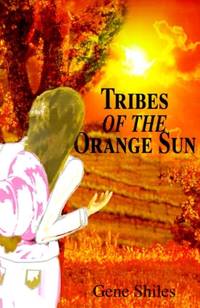 Tribes of the Orange Sun