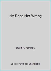 image of He Done Her Wrong